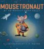 Mousetronaut