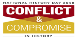 National History Day 2018 Conflict and Compromise in History