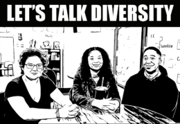 black and white of three students that says "let's talk diversity"