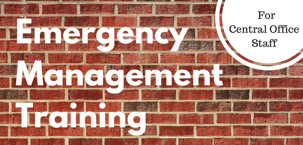 Central Office Emergency Management Training