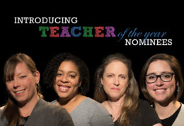 Teacher of the Year Nominees: Laura Murphy, Kara Cashwell, Marci El Baba, Meredith Forbes