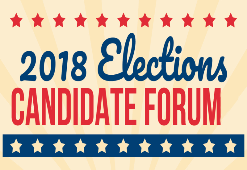 2018 Elections Candidate Forum