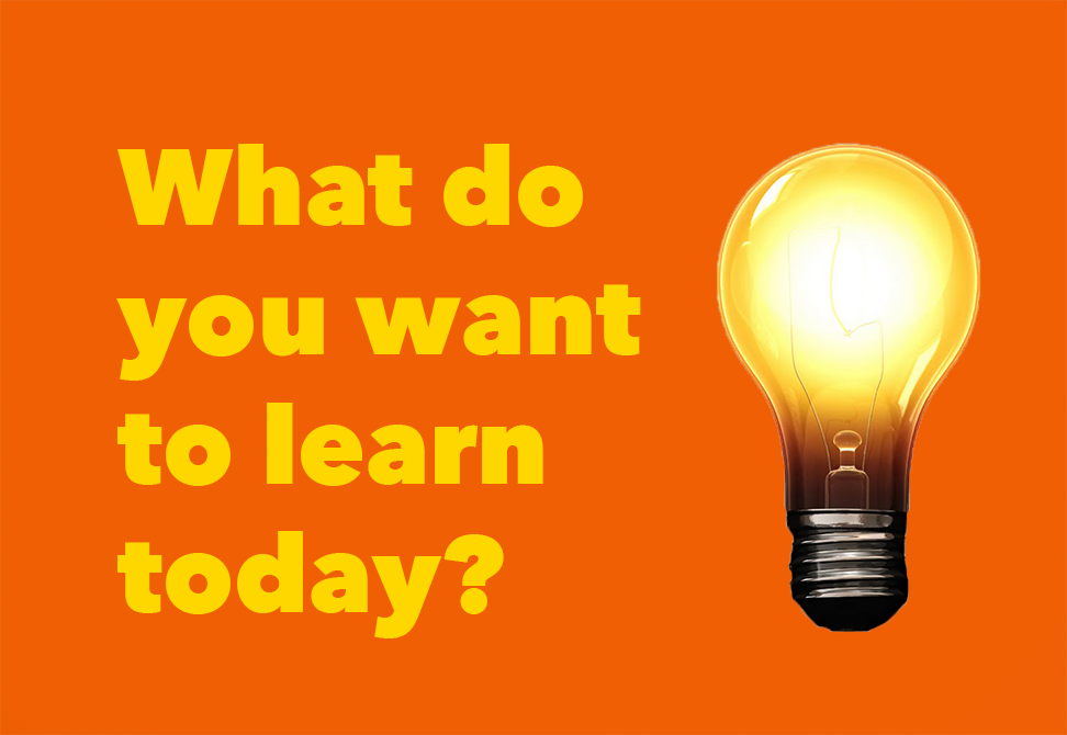 A light bulb with text "What do you want to learn today?"